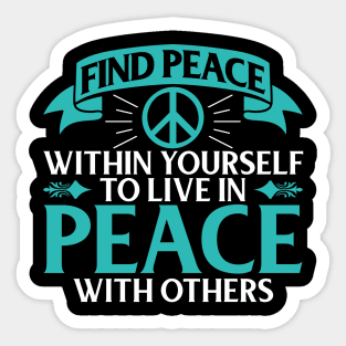 Peace Within Yourself Sticker